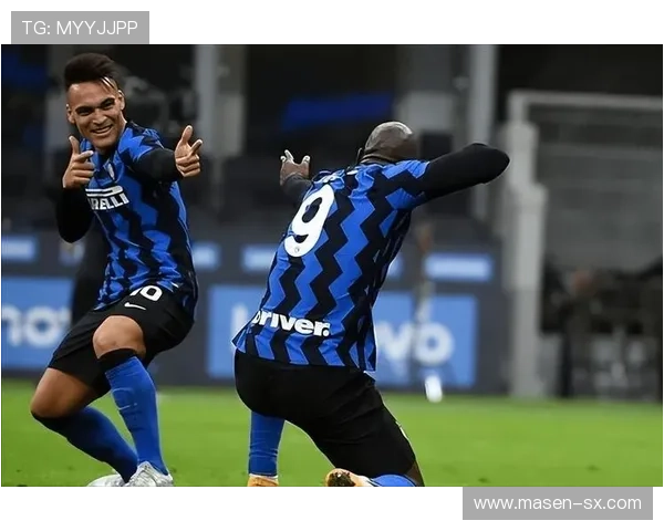 劳塔罗成国米进攻战术核心，近期表现稳健