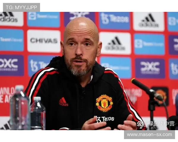 滕哈赫率队近期表现稳健，曼联竞争力持续提升